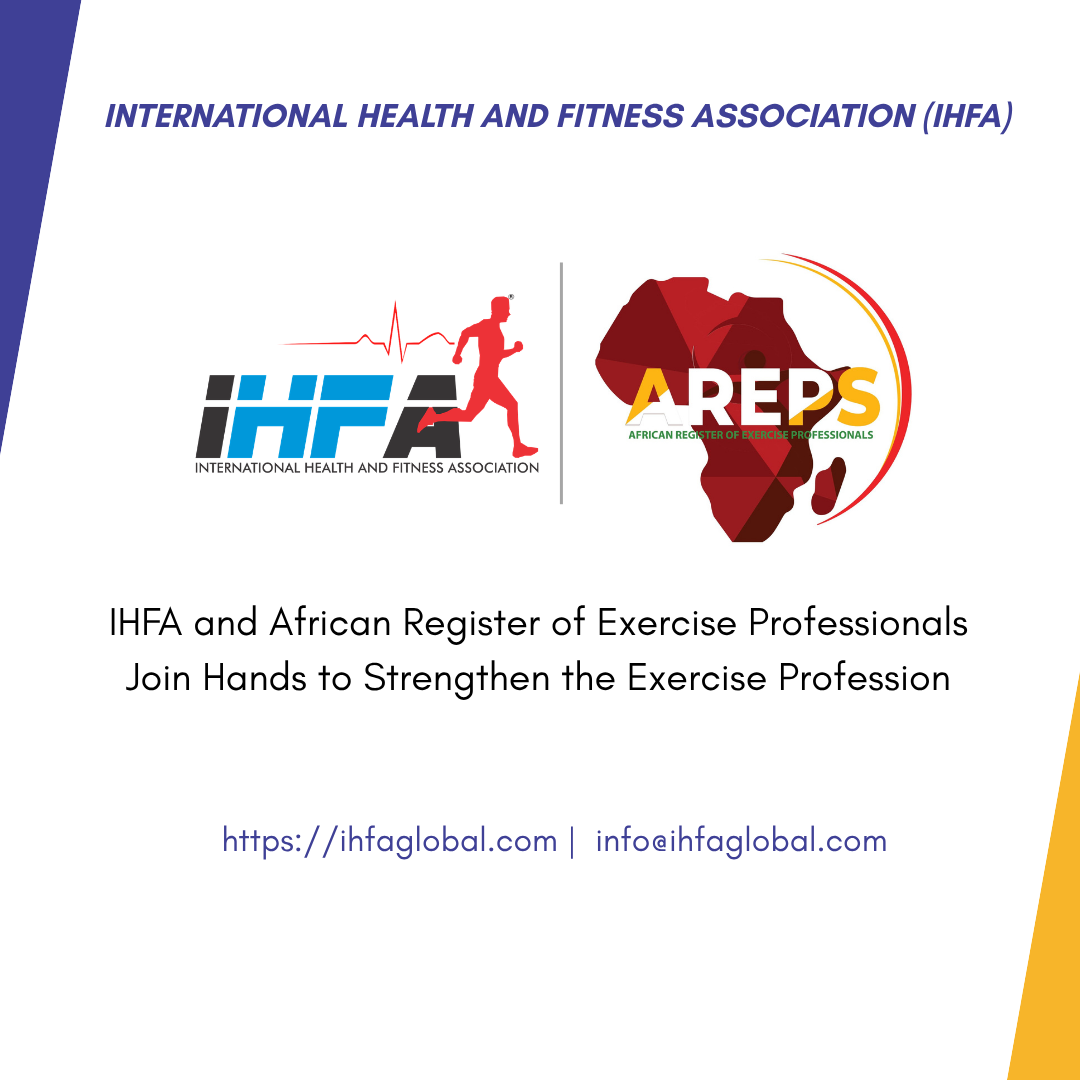 International Health and Fitness Association (IHFA) Collaborates with the African Register of Exercise Professionals (AREPs)